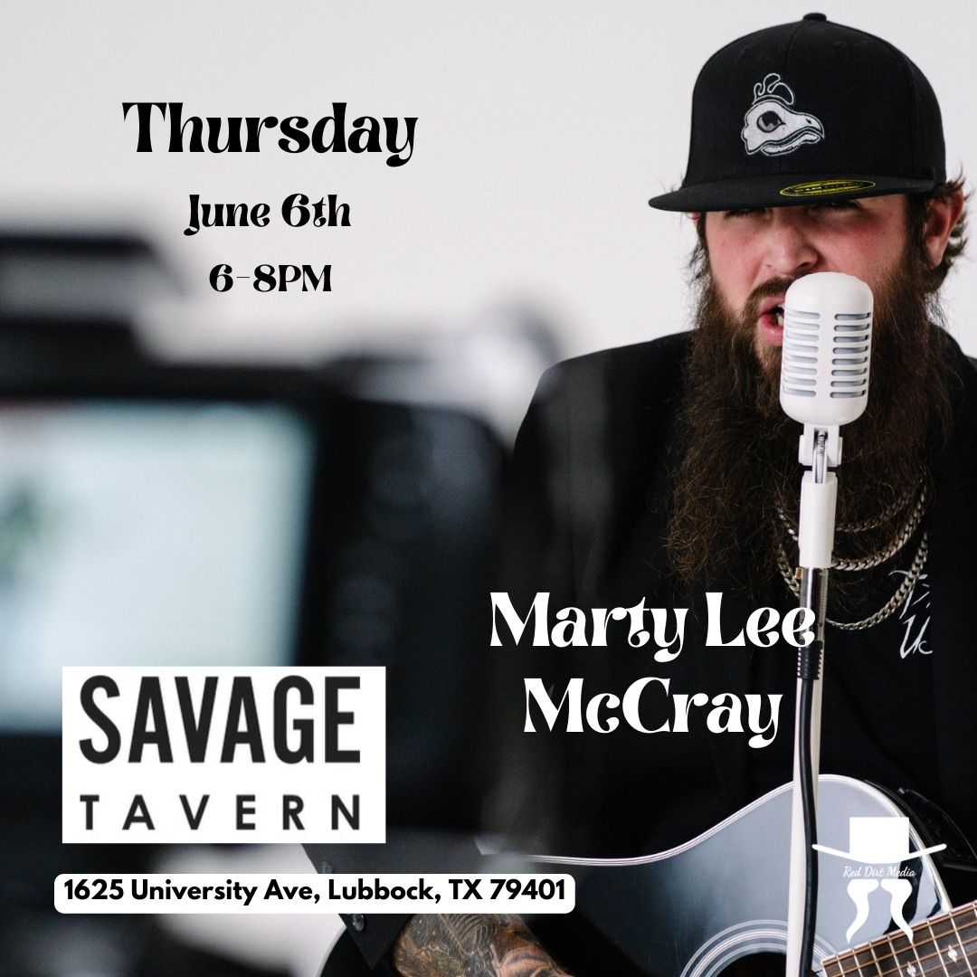 Marty Lee McCray LIVE at Savage Tavern