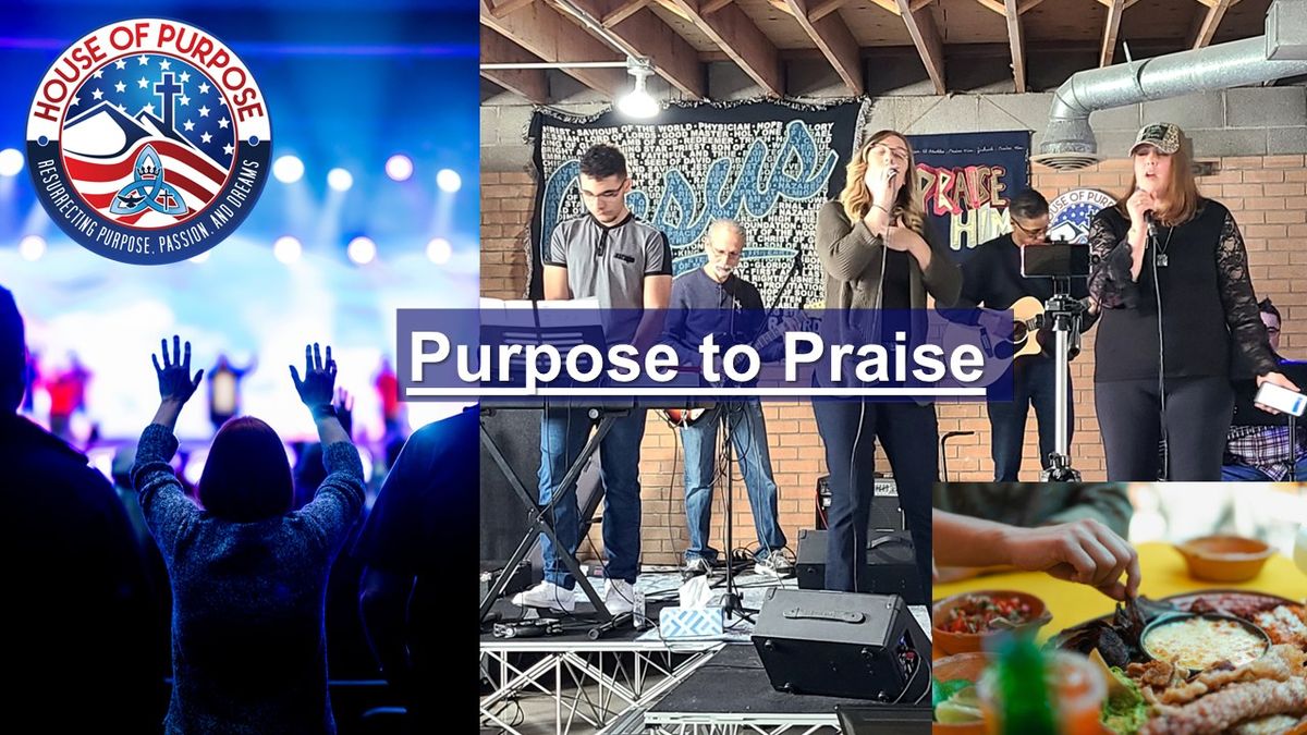 Purpose to Praise Lunch and Worship