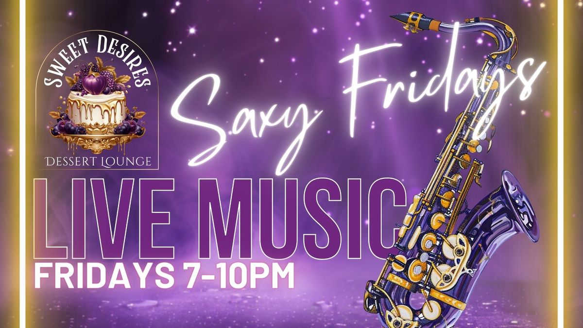 Saxy Fridays - Live Jazz