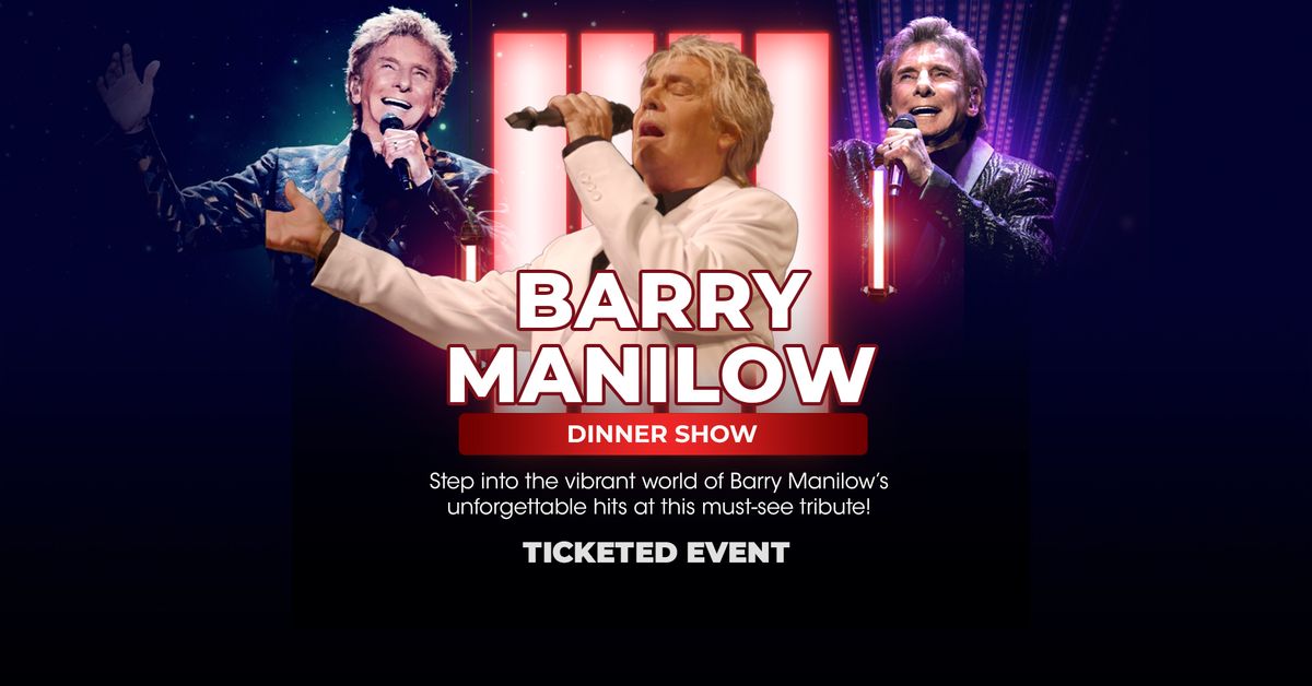 Barry Manilow Dinner Show