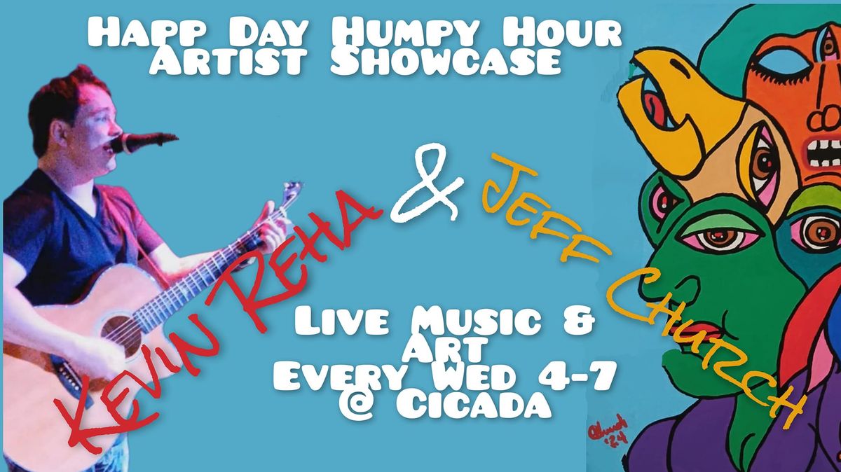 Happ Day Humpy Hour Artist Showcase Featuring Kevin Reha and Jeff Church 