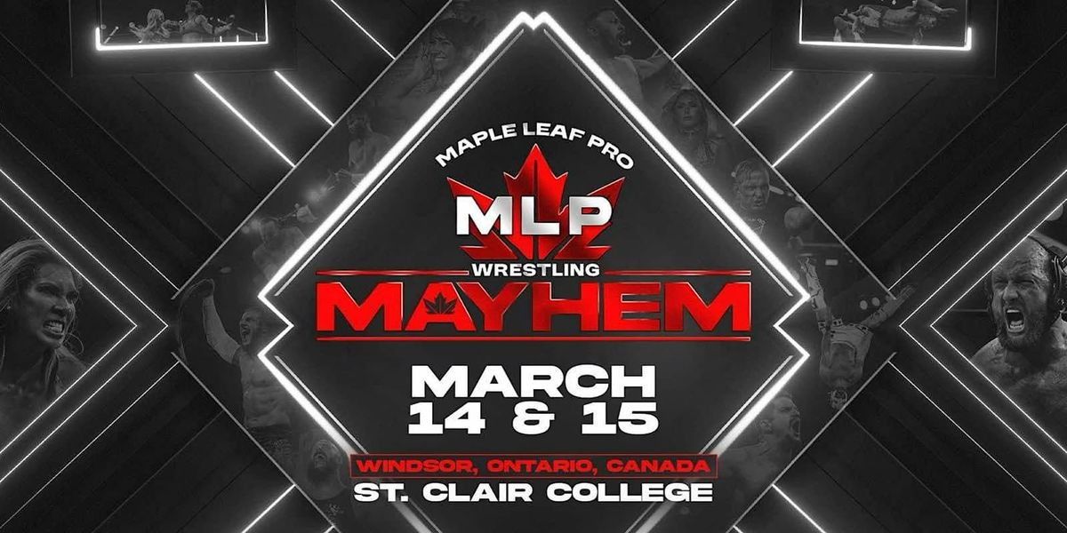 MAPLE LEAF PRO Wrestling MAYHEM