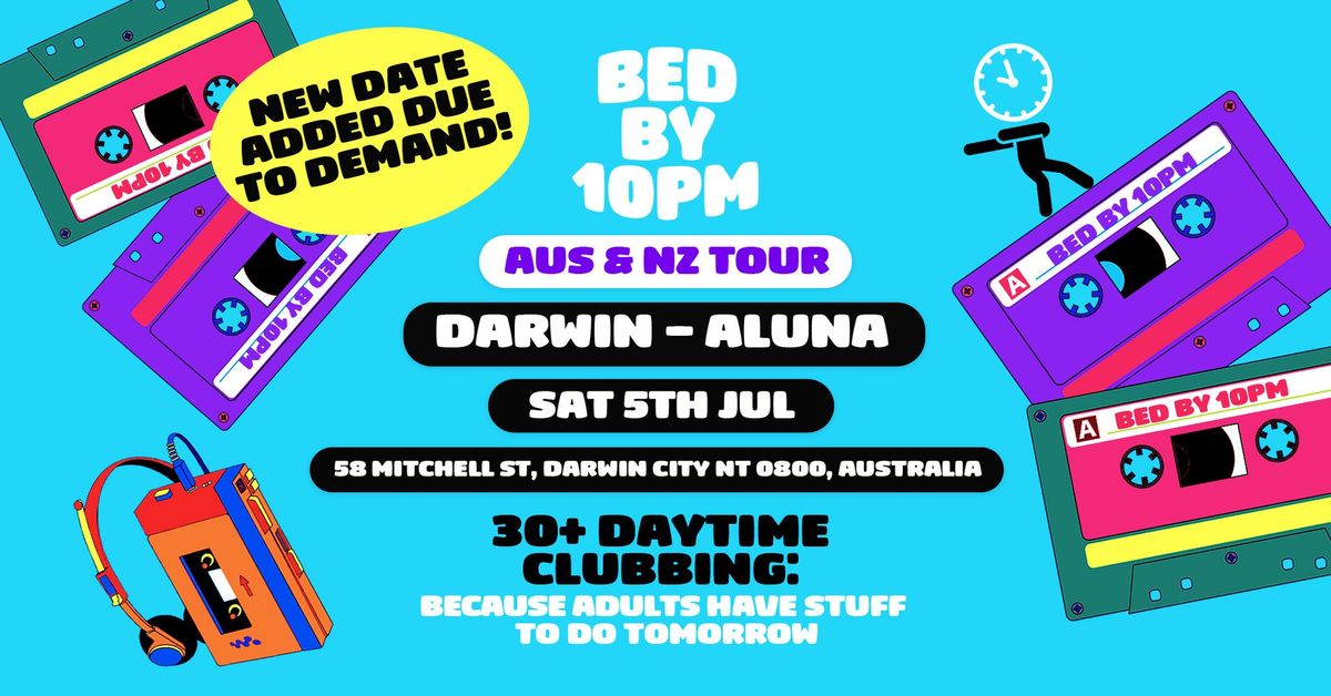 Bed By 10 Is Coming To Darwin!