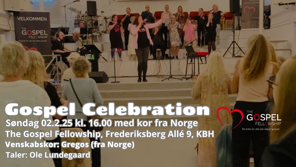 Gospel Celebration m. venskabskor fra Norge