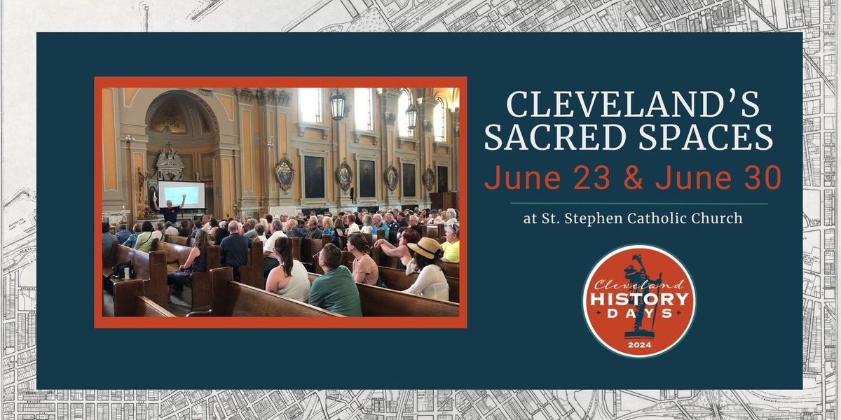 Cleveland\u2019s Sacred Spaces