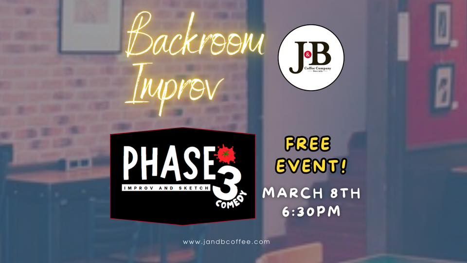 Backroom Improv: Phase 3 Comedy!