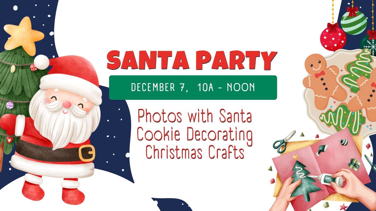 Santa Party - Photos, Crafts, Cookie Decorating