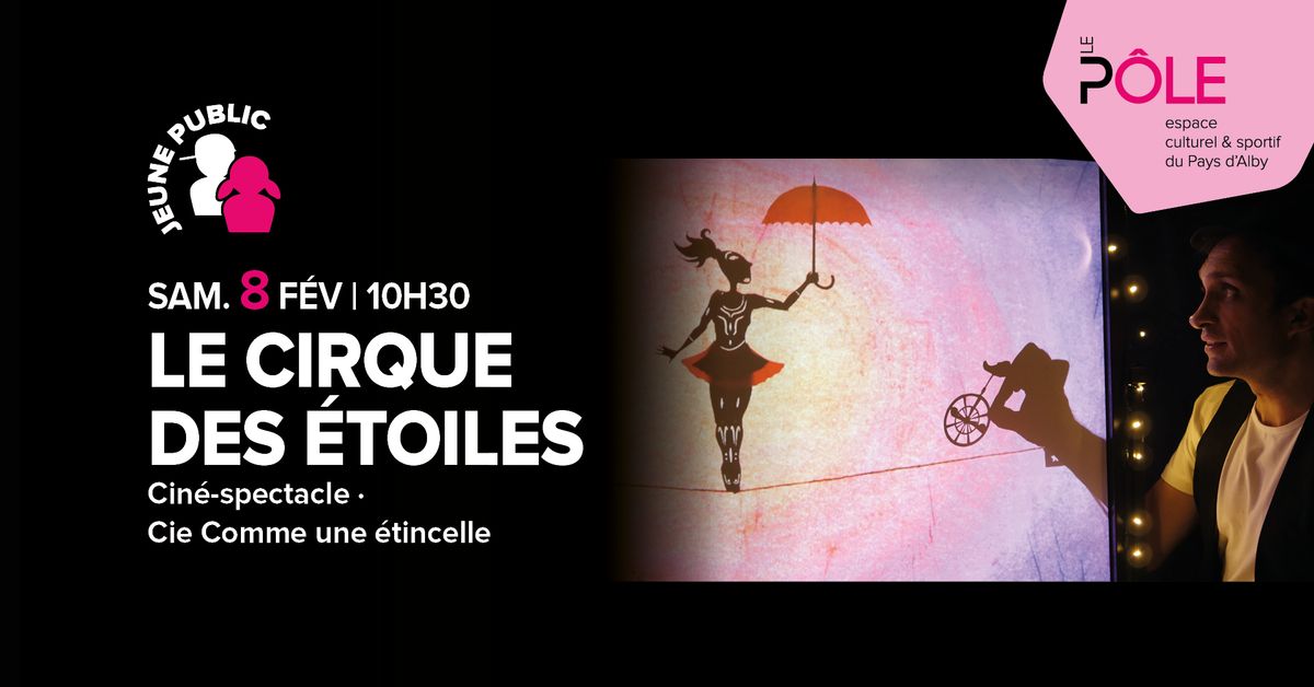 Le Cirque des Etoiles | Cie Comme une \u00e9tincelle