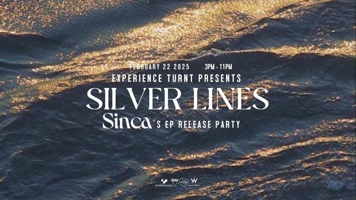 Silver Lines - Sinca\u2019s EP Release Party 