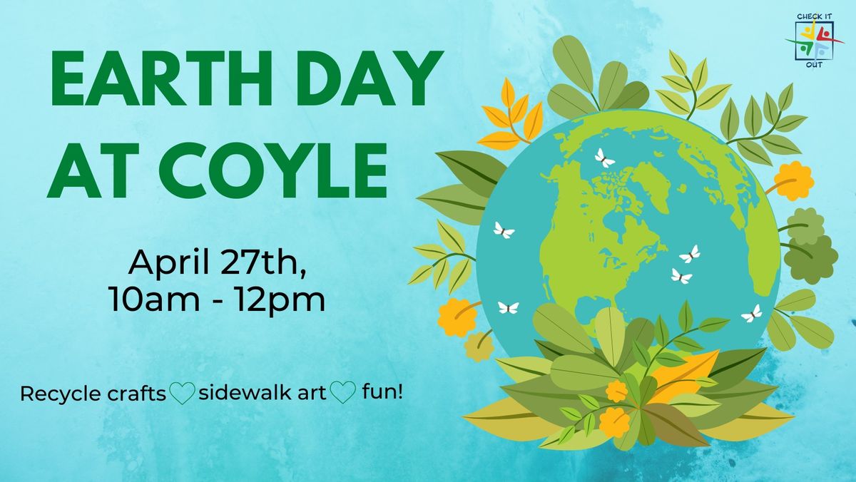 Earth Day at Coyle