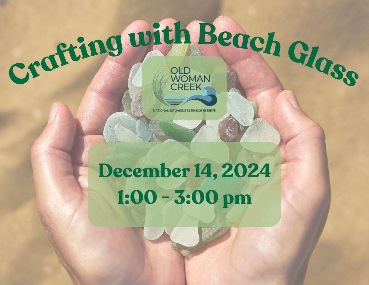 Crafting with Beach Glass NOW FULL!