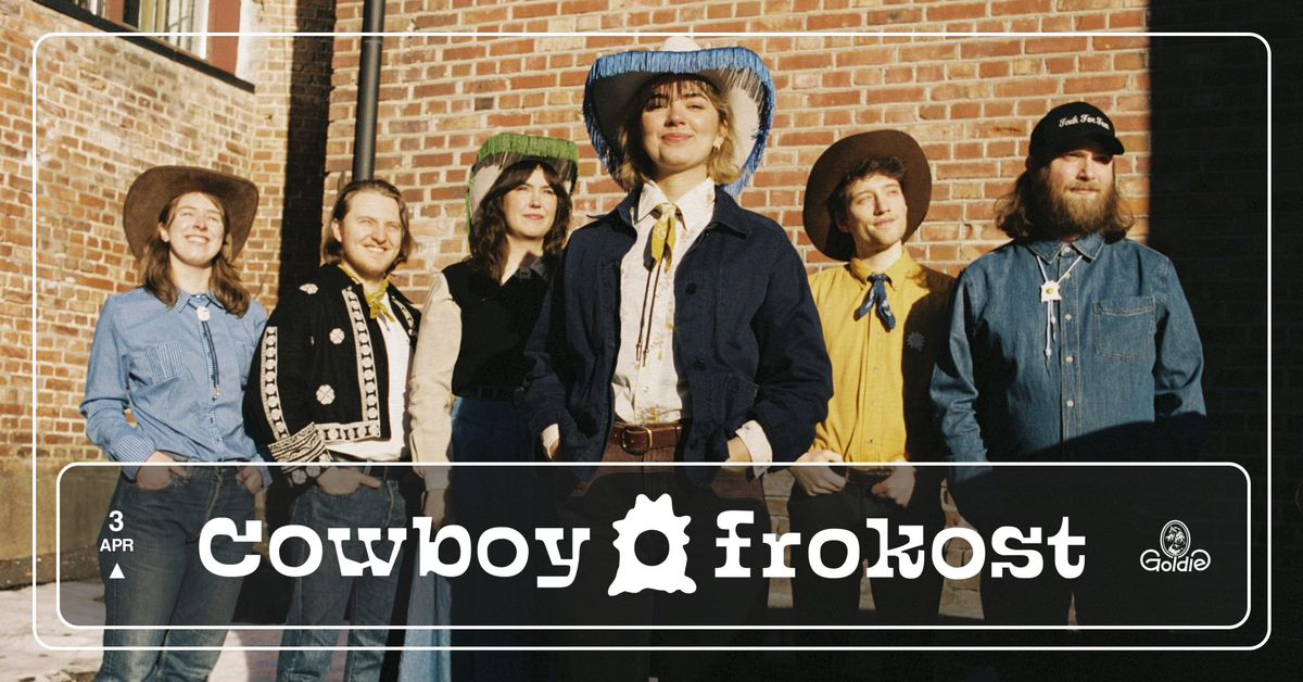 Cowboyfrokost \/\/ Goldie \u25b2 