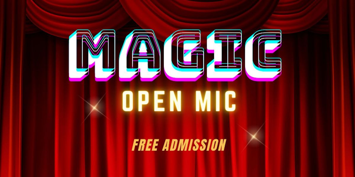 The Mississauga Magic Open Mic (Free admission!)