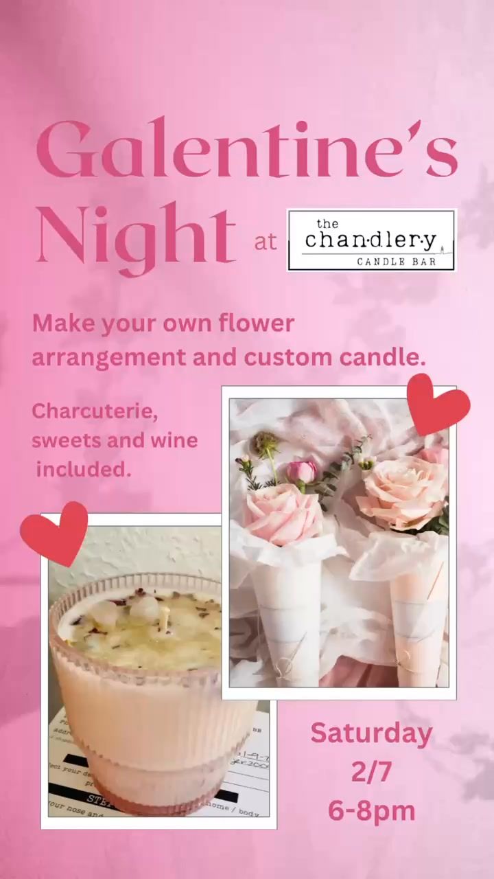 Galentine\u2019s Bouquet & Candle Making