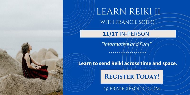 Reiki II: Distance, Emotional, Mental Class