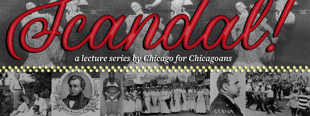 Chicago Scandals: \u201cThe World Is Watching!\u201d