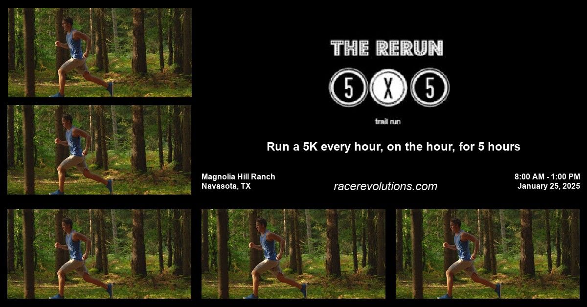 The ReRun 5X5 Trail Run