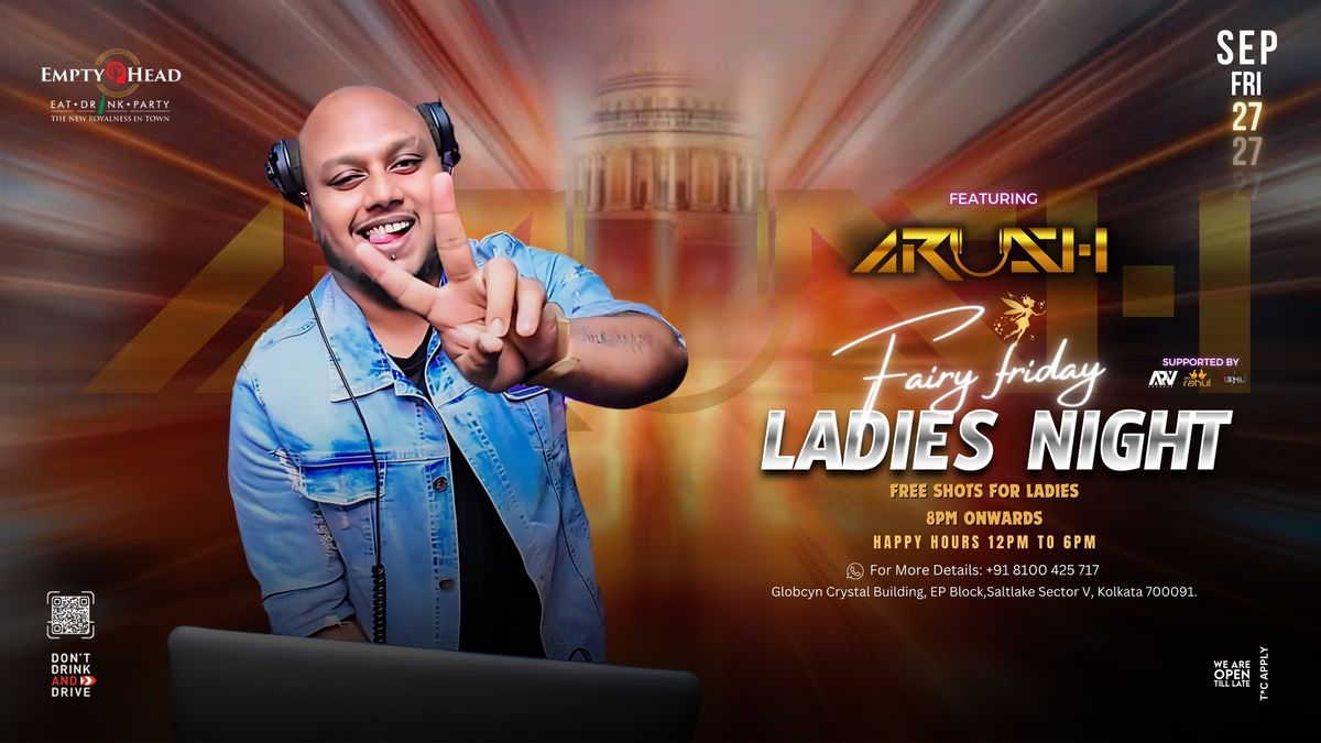 ?Fairy Friday ? | Ft. Dj Arush | ?Ready for a night that\u2019s all about exclusivity and epic tunes?