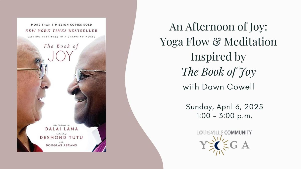 An Afternoon of Joy: Yoga Flow & Meditation Inspired by The Book of Joy with Dawn