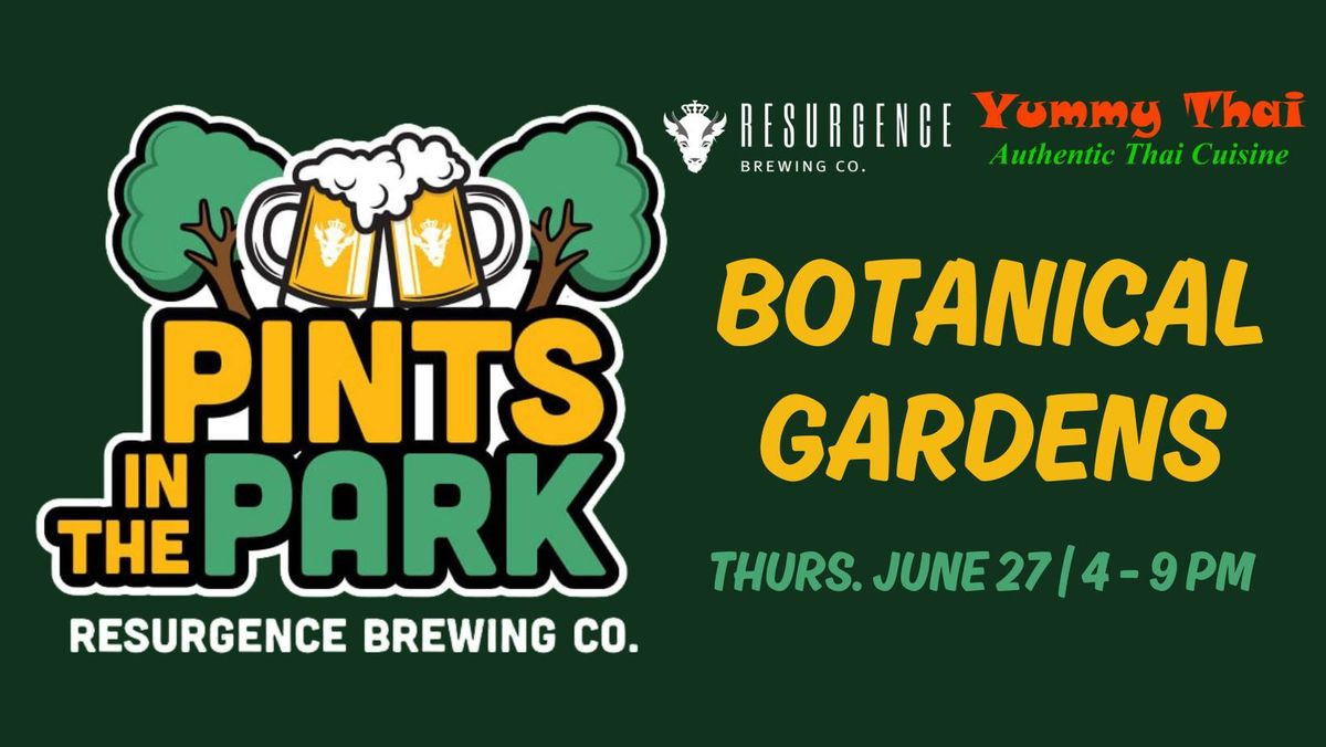 Pints in the Park: Botanical Gardens with Yummy Thai