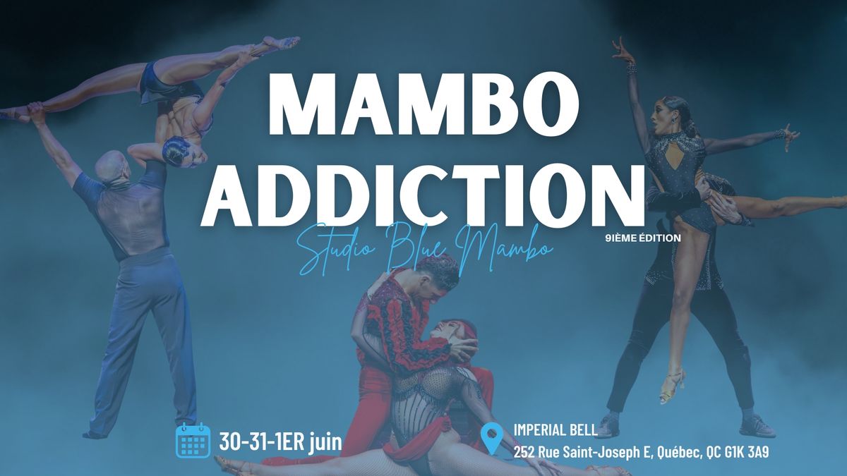 \ud83e\udd29\ud83e\udd29MAMBO ADDICTION 9i\u00e8me \u00e9dition \u00e0 l'Imp\u00e9rial Bell\ud83e\udd29\ud83e\udd29