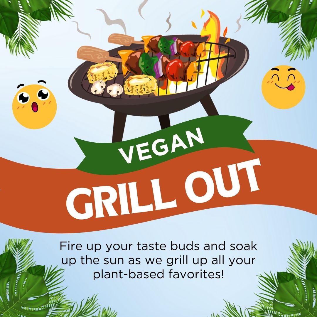 Vegan Grill Out! (#3 August)