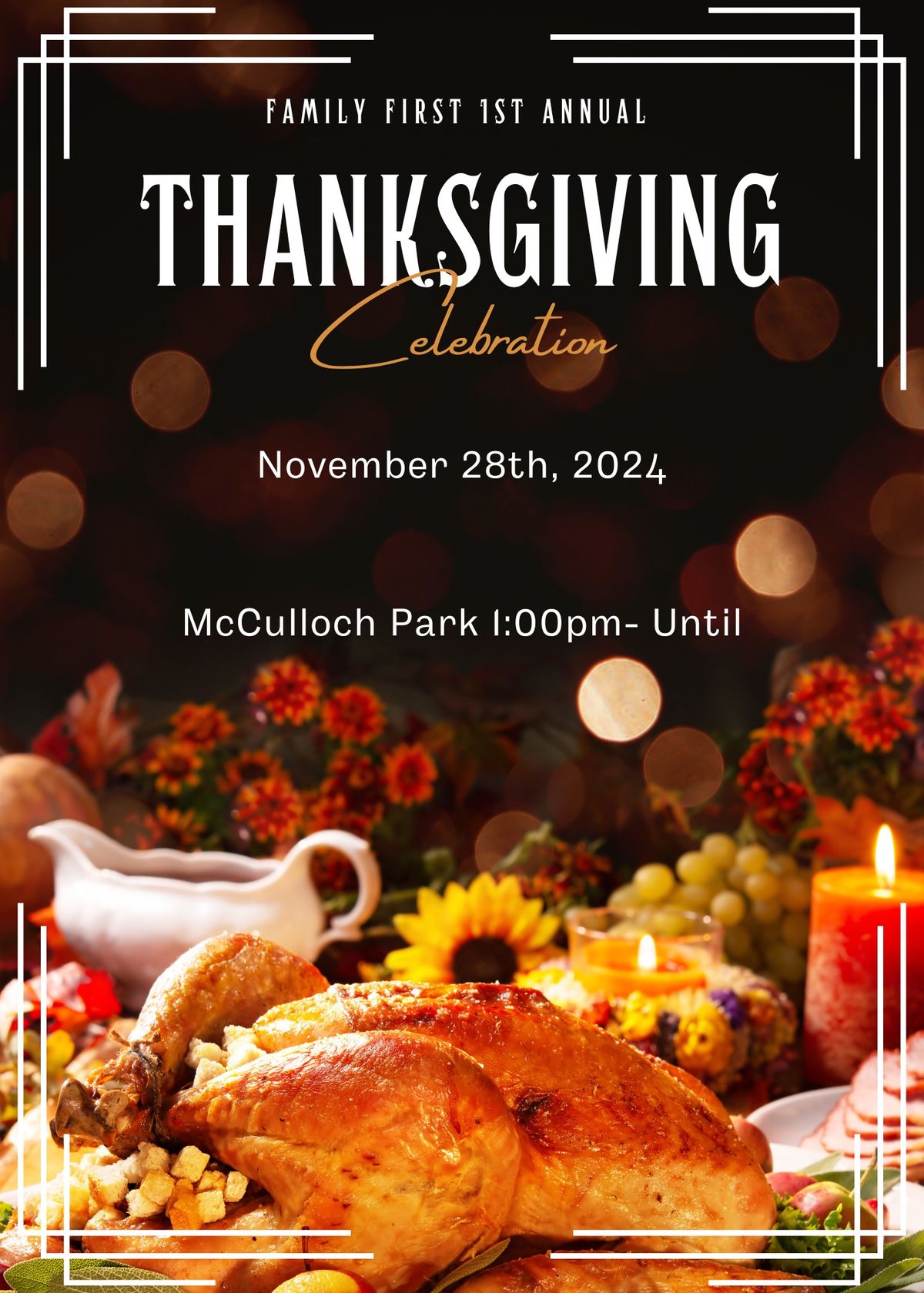 Family First 1st Annual Thanksgiving Celebration \ud83e\udd83 