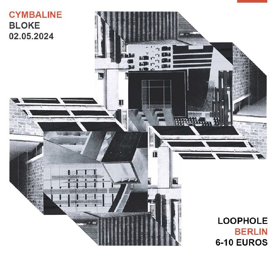 Cymbaline + BLOKE Live @Loophole