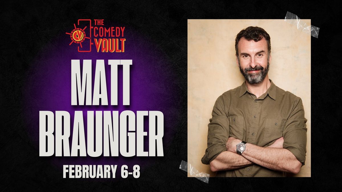 Matt Braunger LIVE @ The Comedy Vault Batavia