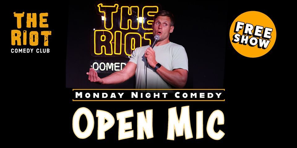 Standup Comedy Open Mic presented by The Riot Comedy Club