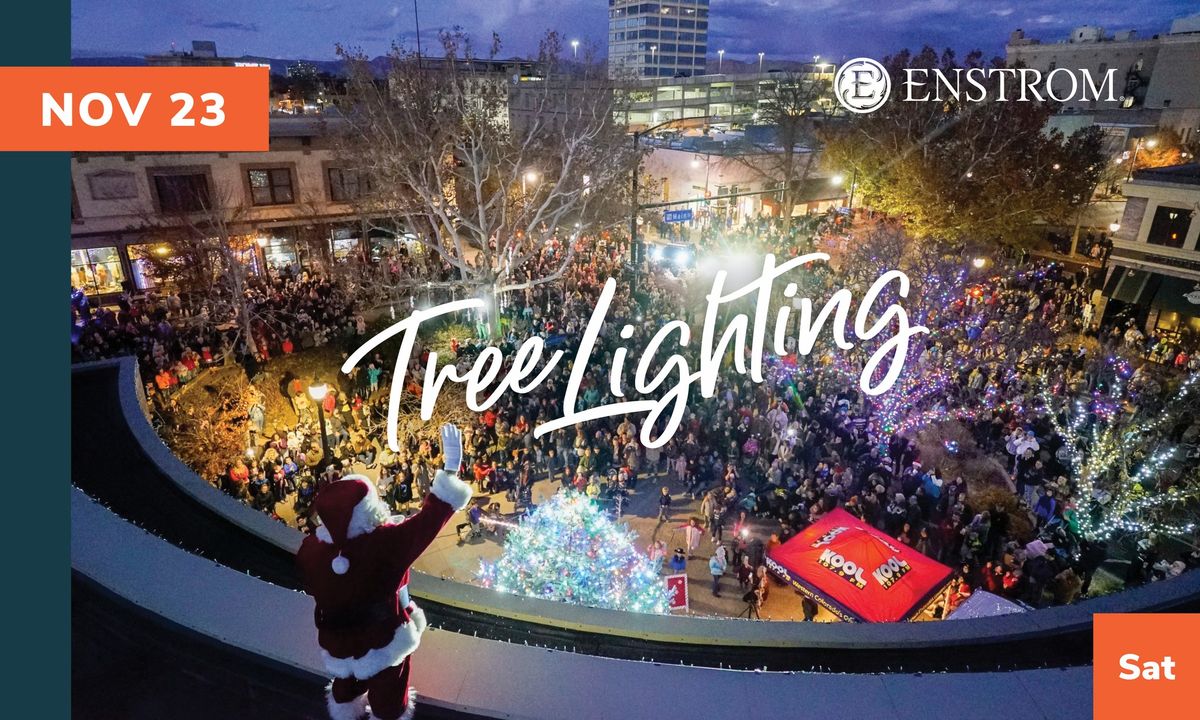 Downtown Tree Lighting presented by Enstrom Candies