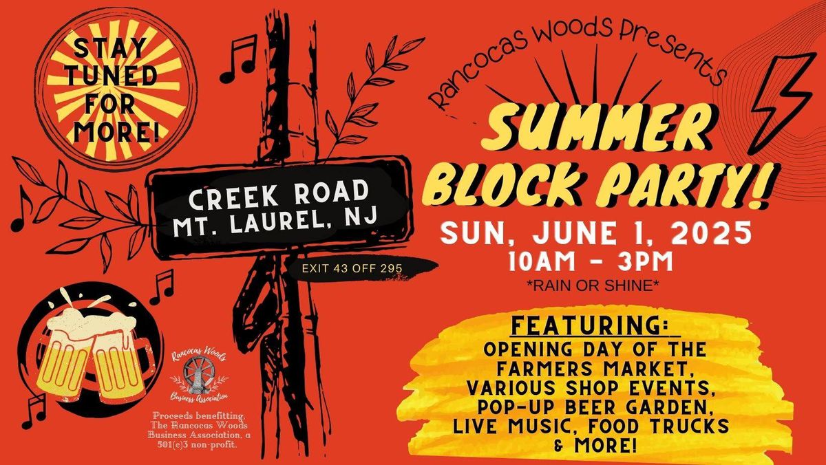 2025 Summer Block Party, Beer Garden + Farmers Market Opening Day!