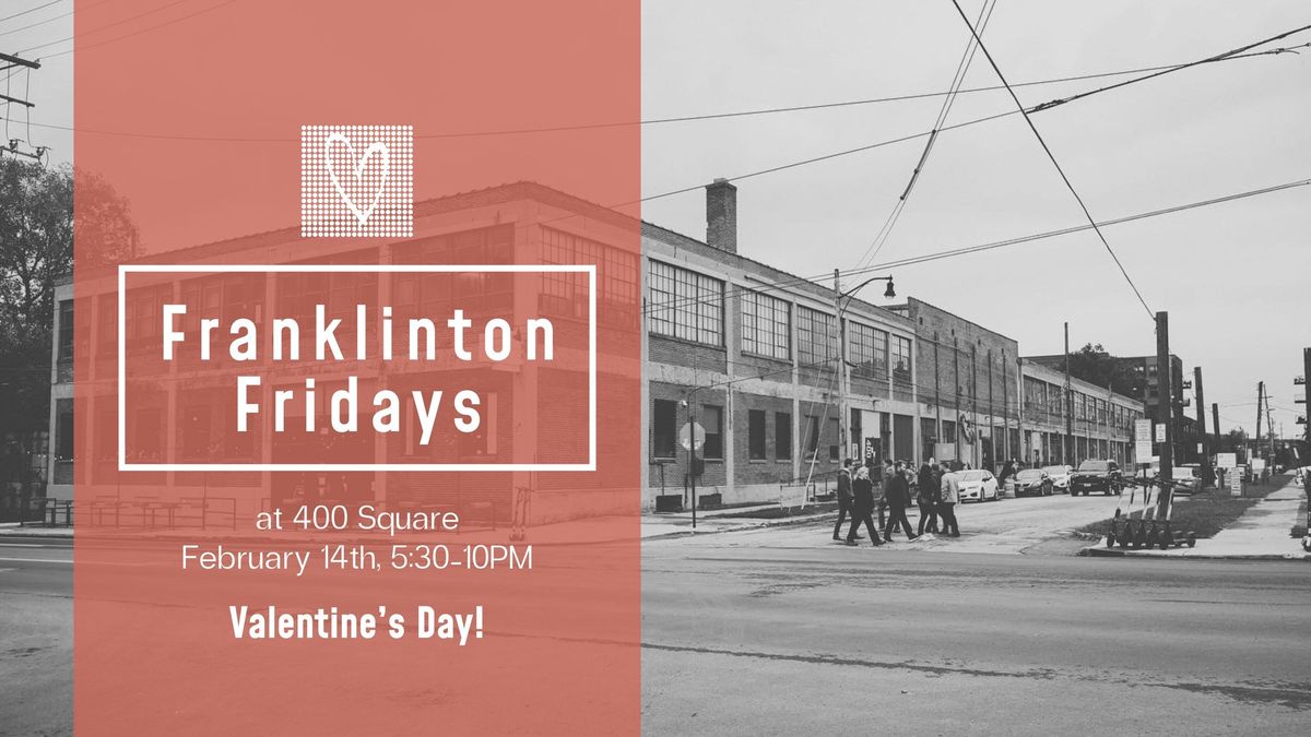 Franklinton Fridays Valentine's Day Open Studios 