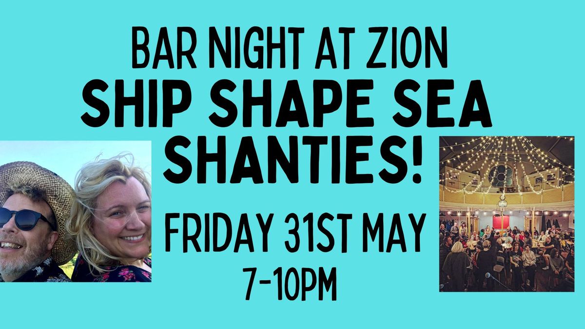 Sea Shanty Bar Night at Zion!