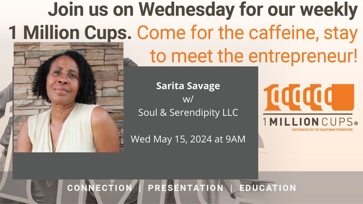 1 Million Cups ABQ with Soul & Serendipity LLC
