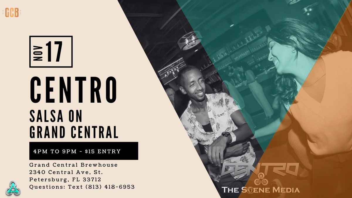 Centro: Salsa on Grand Central @Grand Central Brewhouse!