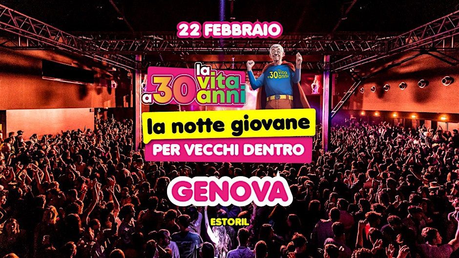 La Vita a 30 Anni Show \u2728 Estoril, Genova