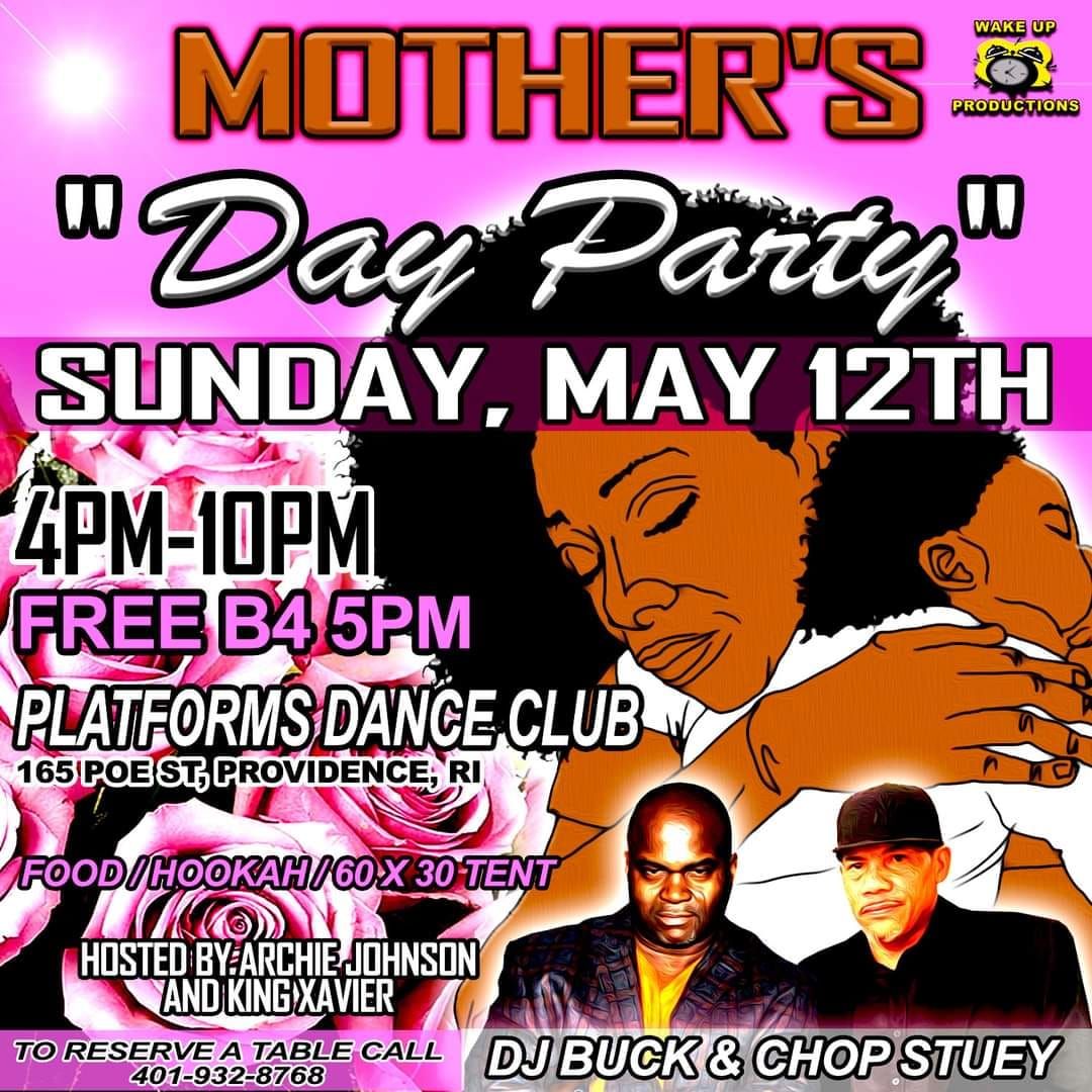 MOTHER'S "DAY PARTY" SUNDAY, MAY 12TH 