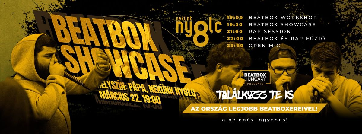 BEATBOX \u00e9s rap SHOWCASE a Nek\u00fcnk Ny8lcban!