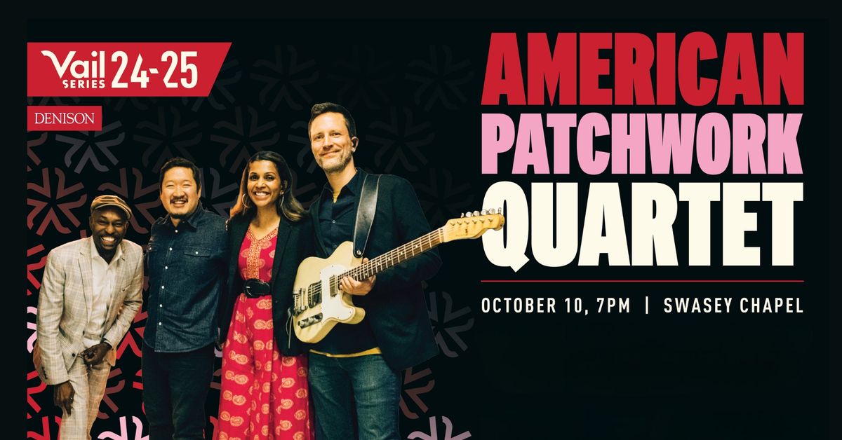 The Vail Series presents American Patchwork Quartet