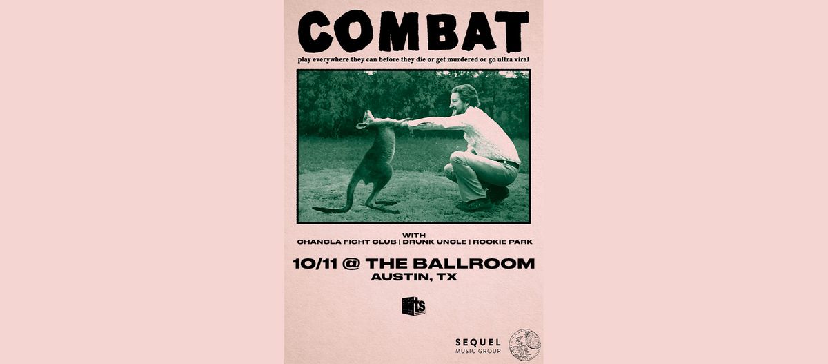 COMBAT at The Ballroom