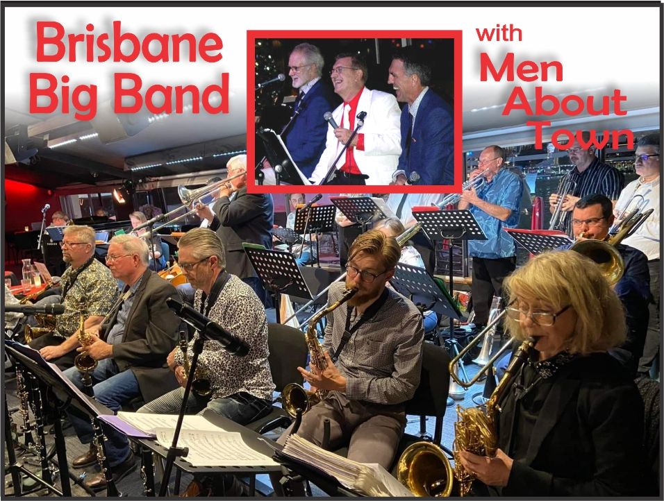 The Brisbane Big Band & MEN ABOUT TOWN 2024