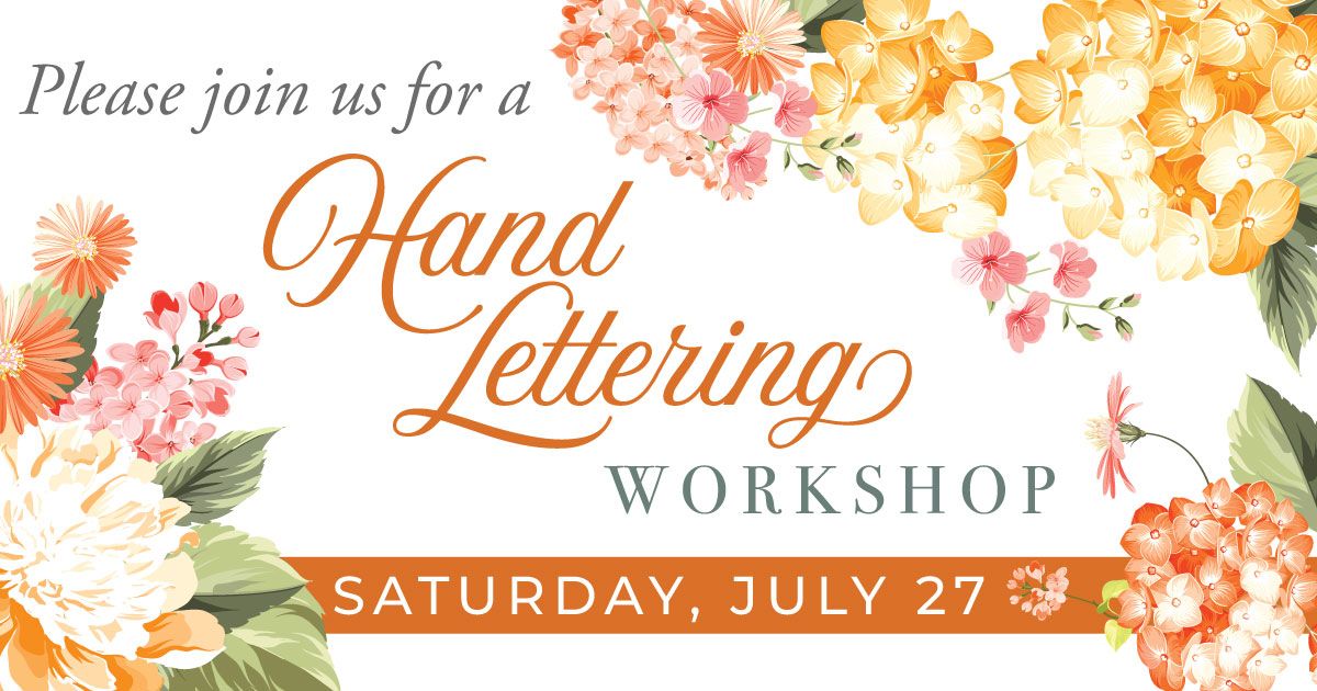 July Hand Lettering Workshop