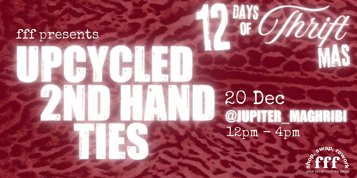 \u2605 12DAYS fff x jupiter maghribi UPCYCLING TIES