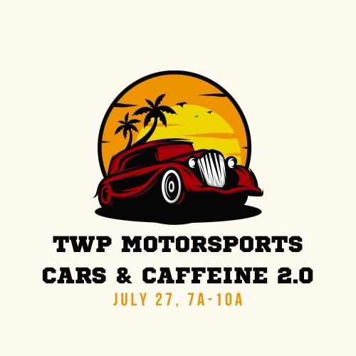 TWP Motorsports Cars & Caffeine 2.0