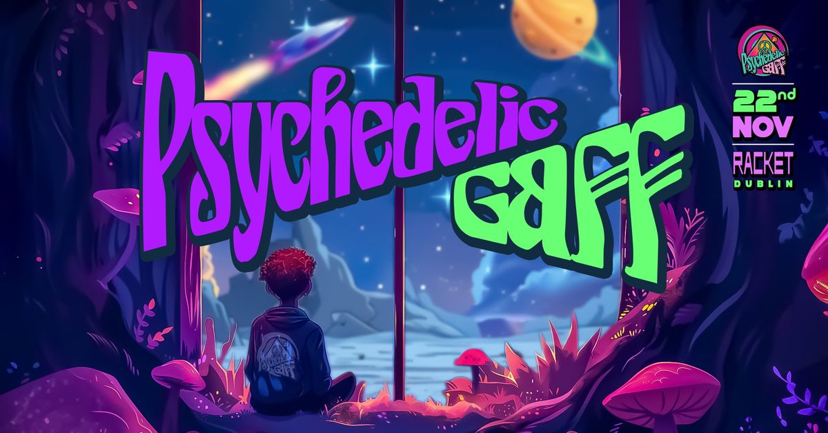 Psychedelic Gaff #41