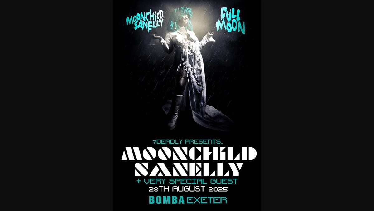 MOONCHILD SANELLY - Bomba Exeter - 28 August 2025