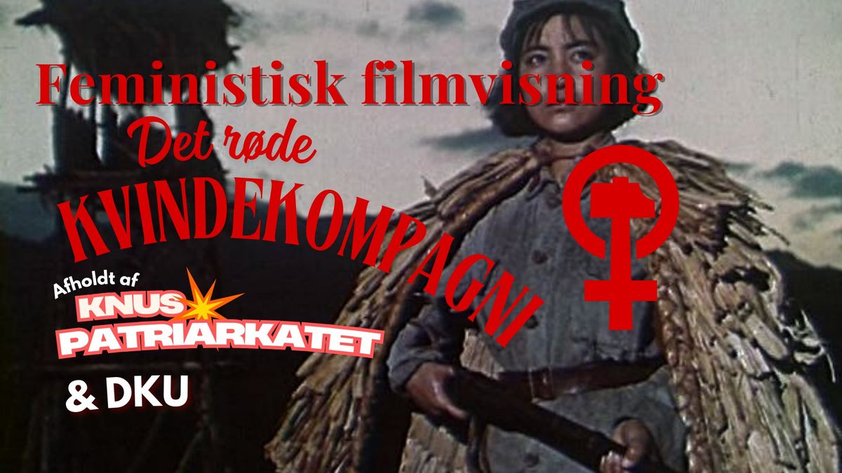 Feministisk filmaften - "Det R\u00f8de Kvindekompagni"