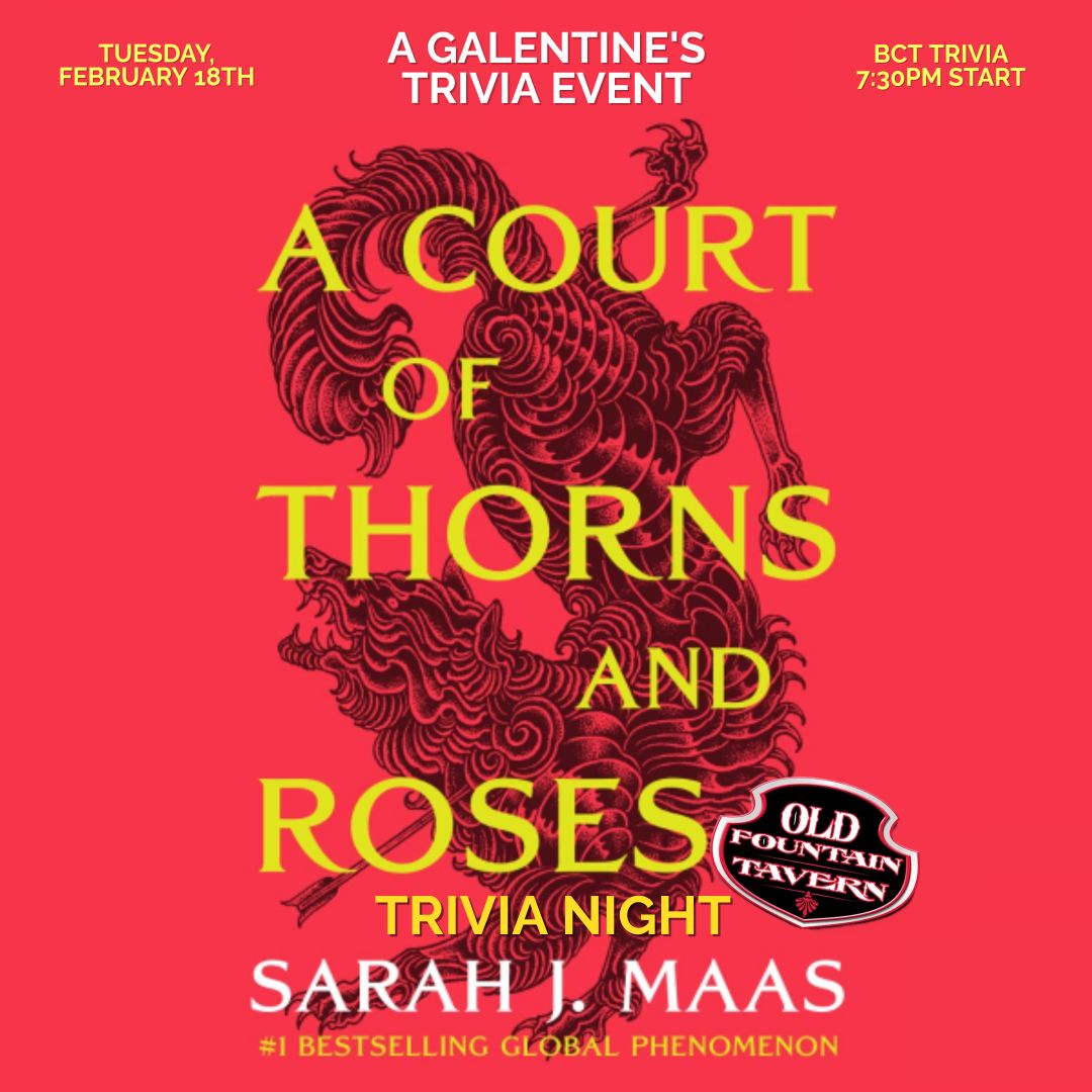 Galentine's Trivia: A Court of Thorns & Roses (Books 1 & 2) \ud83d\udc96