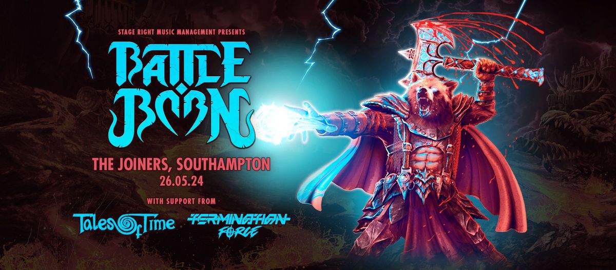 BATTLE BORN + Tales of Time & Termination Force @ The Joiners, Southampton
